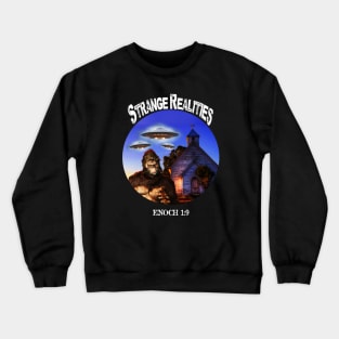 Strange Realities (Enoch 1:9) Crewneck Sweatshirt